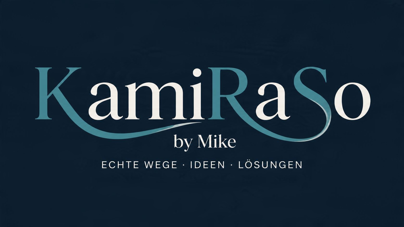 KamiRaSo by Mike – Echte Wege · Ideen · Lösungen